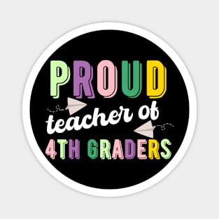 Proud teacher of 4th graders, fourth grade teacher colorful Magnet